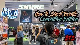 How to shoot Conventions | NAMM Show | SHURE Audio | Dual Sony A7IV | A1 #bts #shure #sonya7iv