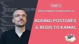 Adding Postgres & Redis to Kamal - Deployments from Scratch PT. 2