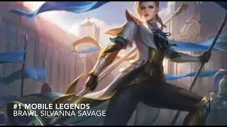 #1 MOBILE LEGENDS|BRAWL SILVANNA SAVAGE
