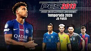 ⚽ PES 2013 ACTUALIZADO A 2026🔥🔥| ACTUALIZACION JD PATCH KITS, FACES, FICHAJES, COMPETICIONES Y DEMAS