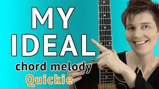 MY IDEAL Guitar Lesson Chord Melody