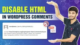 How To Disable HTML In WordPress Comments | Disable Comments In Wordpress