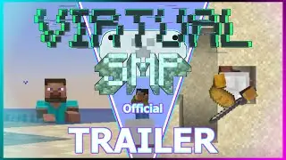 [VRTSMP] Virtual SMP Official Trailer!