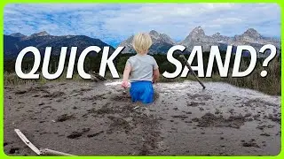 QUICKSAND IN THE TETONS?