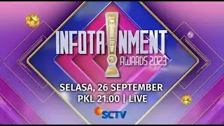 MALAM INI!! Mari Meriahkan Infotainment Awards 2023, Pukul 21.00 WIB