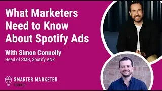 What Marketers Need to Know About Spotify Ads | Smarter Marketer Podcast