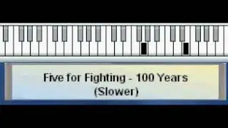 How To Play Five For Fighting - 100 Years (Piano Tutorial)