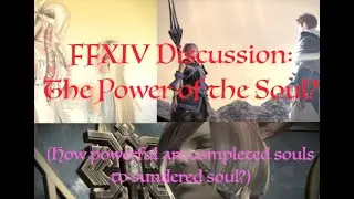FFXIV Discussion: The Power of the Soul