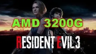 Resident Evil 3 AMD 3200G VEGA 8 Gaming Benchmark
