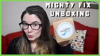 MIGHTY FIX UNBOXING | JANUARY 2021