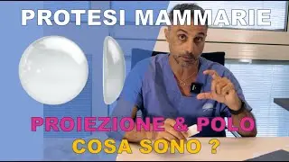 PROTESI MAMMARIE - Il significato di POLO e PROIEZIONE