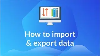 How to import & export data