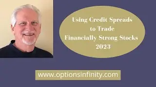 Using Credit Spreads to Profitably Trade  Financially Strong Stocks -  2023