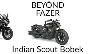 Beyönd Fazer: Indian Scout