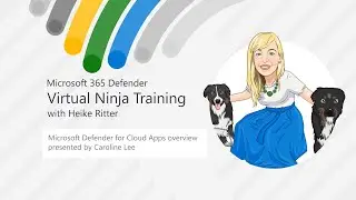 Microsoft Defender for Cloud Apps Overview | Virtual Ninja Training with Heike Ritter