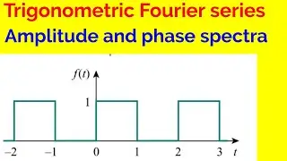 Trigonometric Fourier series || Amplitude and phase spectrum