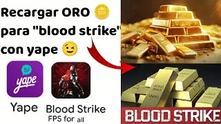 COMO RECARGAR ORO PARA BLOOD STRIKE CON YAPE ACTUALIZADO