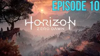 Horizon Zero Dawn | MOUNTS AND HUNTING FOR SONA!!! | Episode 10