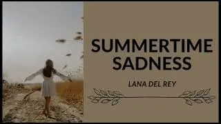 Summertime Sadness - Lana Del Rey