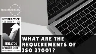What Are The Requirements Of ISO 27001?