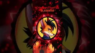 BLEEDERS - KrimsonTheFox #fyp #song #music #furry