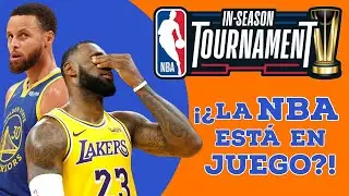 El NUEVO TORNEO de la NBA y un GRAVE PROBLEMA | In-Season Tournament