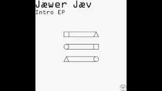 Jæwer Jæv - Intro EP (Full Album)