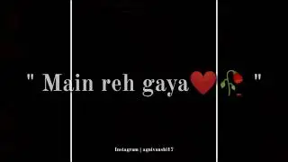 Hummein Tummein Jo tha | full video song status | iMovie black screen whatsapp status | Arijit Singh