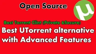 Best Torrent App for Android || Open Source Utorrent Alternative for Android