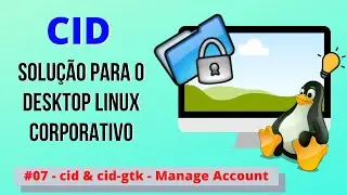 CID (Closed In Directory) Overview #07 - cid & cid-gtk - Manage domain accounts in local groups