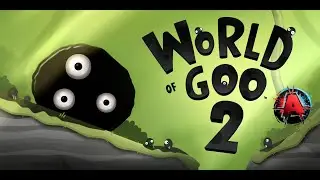 Шарики вернулись 🅰️ World of Goo 2