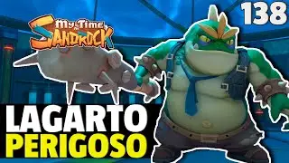MY TIME AT SANDROCK: Lagarto Perigoso #138