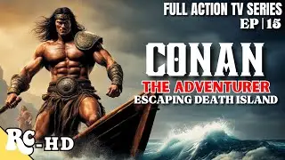 Conan The Adventurer | Full Action Adventure Series | Ralf Moeller | Restored In HD | S1E15