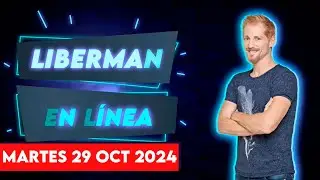 Liberman En Línea - Late 93.1 - Programa radial EN VIVO | 29/10/2024
