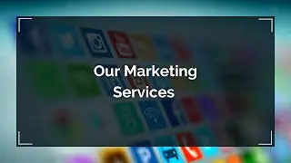 Our Marketing Services