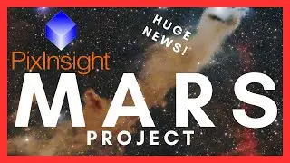 BREAKING NEWS! : PixInsight MARS Project needs YOUR Help!!