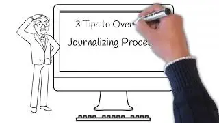 3 Tips in Journalizing Process
