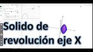 Solido de revolución entorno al eje X - Geogebra