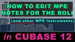 MPE Editing in Cubase 12 with the Roli Seaboard Rise 2