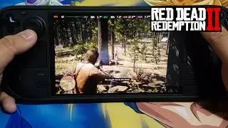 Red Dead Redemption 2 on New SteamOS 3.6.19 Steam Deck OLED Part 3