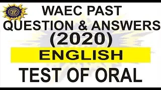 WAEC 2020 ENGLISH TEST OF ORAL OBJECTIVE PAST QUESTION 6 VOWEL SOUND