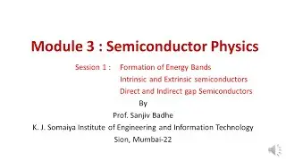 Semiconductor Physics Session 1 (Formation of Energy bands)