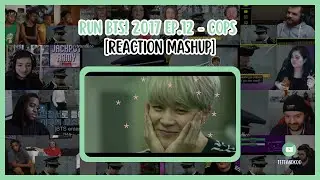 [BTS] Run BTS! EP.12 | Reaction mashup