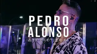 Pedro Alonso - Mix Erótico #2