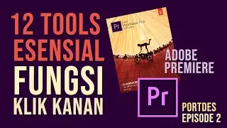 12 TOOLS YANG ESENSIAL DARI FUNGSI KLIK KANAN ADOBE PREMIERE PRO