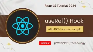 #56 useRef Hook in React JS with DOM Access Example | useRef React Hooks | React JS tutorial 2024
