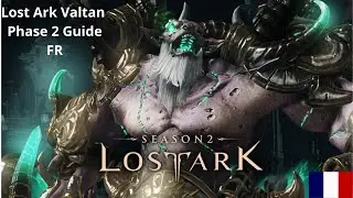 Lost Ark Valtan Phase 2 Guide FR