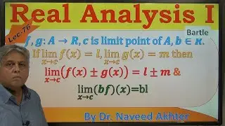 limits of sum of functions is equal to sum of limits of functions. Real Analysis I, Bartle Lec-76