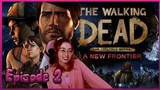 The Walking Dead: A New Frontier ♡ Episode 2
