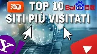 TOP 10 SITI PIU' VISITATI AL MONDO